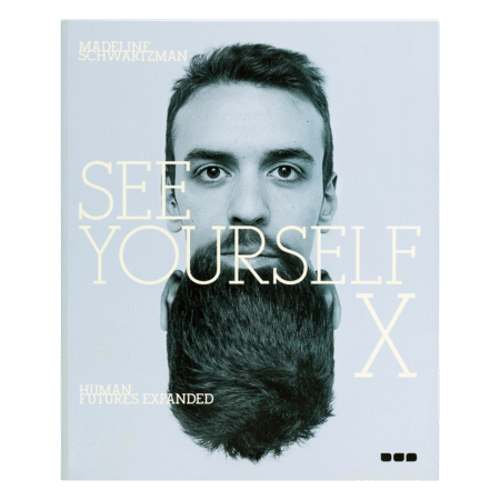 See Yourself X: Human Futures Expanded
