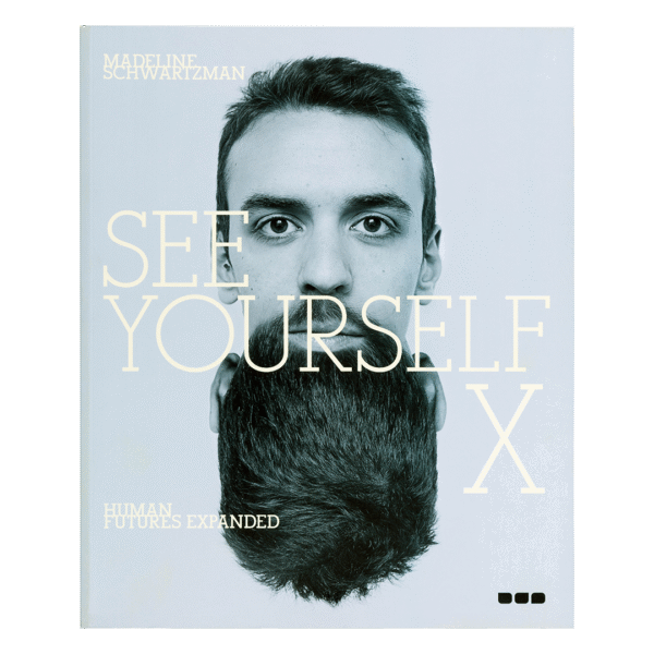 See Yourself X: Human Futures Expanded